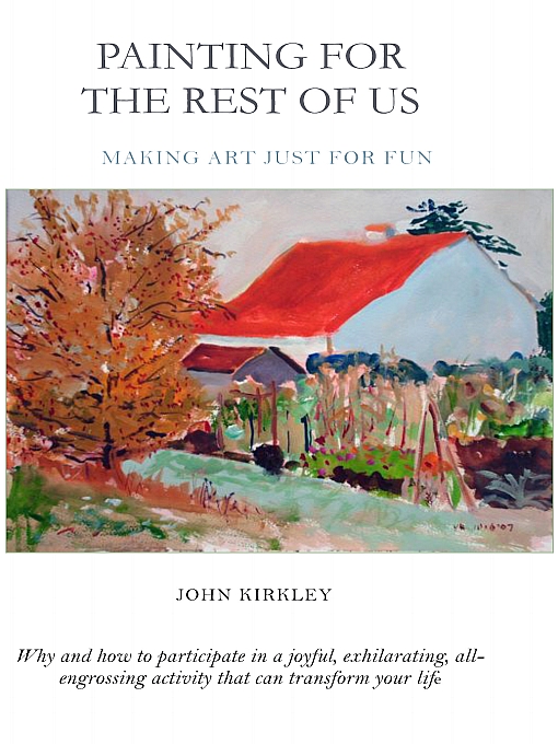 Title details for Painting for the Rest of Us by John Kirkley - Available